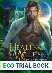 Healing The Wolf|s Heart: A Friends To Lovers Shifter Romance