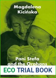Pani Stefa and the Orphans: Out of the Shadow of Korczak