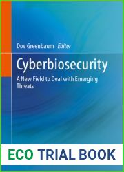 Cyberbiosecurity: A New Field to Deal with Emerging Threats