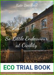 So Little Endeavour at Civility: A Pride and Prejudice Variation