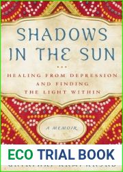 Shadows in the Sun: Healing from Depression and Finding the Light Within