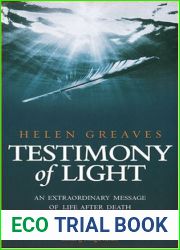 Testimony of Light: An extraordinary message of life after death