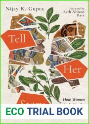 Tell Her Story: How Women Led, Taught, and Ministered in the Early Church