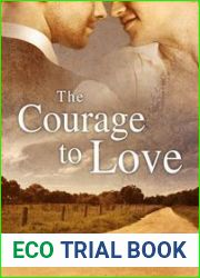 The Courage to Love