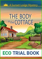 The Body in the Cottage (Sunset Lodge Mystery #3)