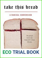Take This Bread: A Radical Conversion