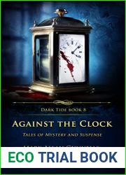 Against the Clock: Tales of Mystery and Suspense (Dark Tide Mysteries and Thrillers Book 8)