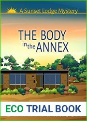 The Body in the Annex (Sunset Lodge Mystery #1)