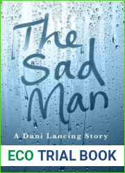 The Sad Man (Novella): A Dani Lancing Story
