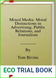 Mixed Media: Moral Distinctions in Advertising, Public Relations, and Journalism