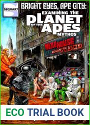 Bright Eyes, Ape City: Examining the Planet of the Apes Mythos