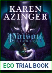The Poison Priestess (The Silk and Steel Saga, #4)