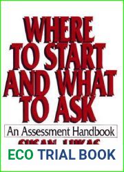 Where to Start and What to Ask: An Assessment Handbook