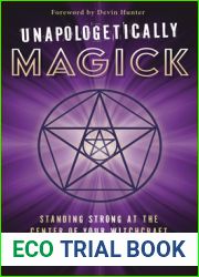 Unapologetically Magick: Standing Strong at the Center of Your Witchcraft
