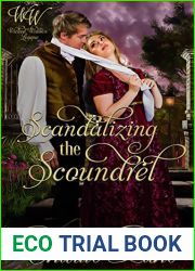Scandalizing the Scoundrel (Wicked Widows| League, #9)
