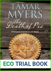 The Death of Pie (Pennsylvania Dutch Mystery, #19)