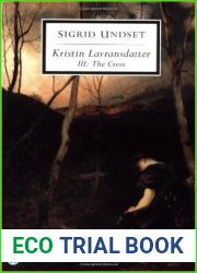 The Cross (Kristin Lavransdatter, #3)