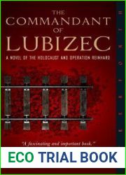 The Commandant of Lubizec: A Novel of The Holocaust and Operation Reinhard