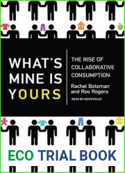 What|s Mine Is Yours: The Rise of Collaborative Consumption