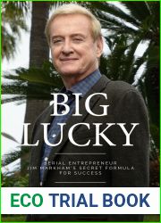 Big Lucky: Serial Entrepreneur Jim Markham|s Secret Formula for Success
