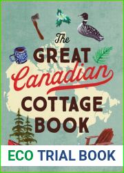 The Great Canadian Cottage Book