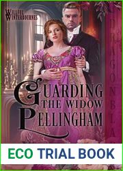 Guarding the Widow Pellingham (Willful Winterbournes Book 4)