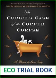 The Curious Case of the Copper Corpse (Flavia de Luce, #6.5)