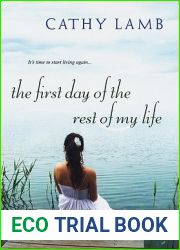 The First Day of the Rest of My Life