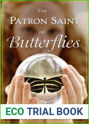 The Patron Saint of Butterflies