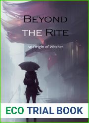 Beyond the Rite: An Origin of Witches