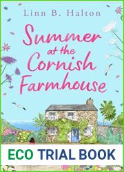 Summer at the Cornish Farmhouse (Escape to Cornwall)