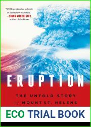 Eruption: The Untold Story of Mount St. Helens