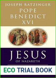 Jesus of Nazareth, Part Two: Holy Week: From the Entrance into Jerusalem to the Resurrection