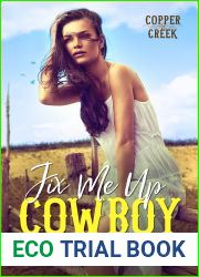 Fix Me Up, Cowboy (Copper Creek, #3)