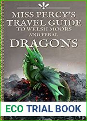 Miss Percy|s Travel Guide to Welsh Moors and Feral Dragons (Miss Percy Guide, #2)