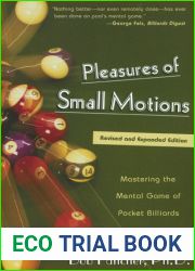 Pleasures of Small Motions: Mastering the Mental Game of Pocket Billiards
