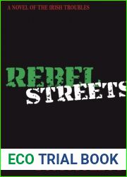 Rebel Streets: A Novel of the Irish Troubles