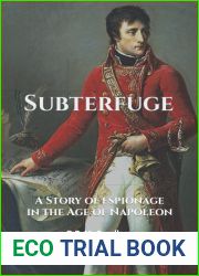 Subterfuge: A Story of Espionage in the Age of Napoleon (Stories of Espionage in the Age of Napoleon)