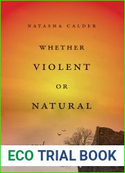 Whether Violent or Natural