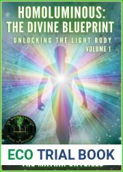 Homoluminous: The Divine Blueprint