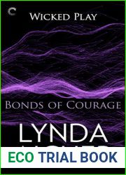 Bonds of Courage (Wicked Play, #6)