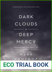 Dark Clouds, Deep Mercy: Discovering the Grace of Lament