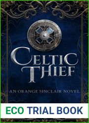 Celtic Thief: An Orange Sinclair Novel (Supernatural Investigators Urban Fantasy Series Book 3)