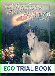 The Legacy (The Shadow of the Unicorn, #1)