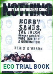 Nothing But an Unfinished Song: Bobby Sands, the Irish Hunger Striker Who Ignited a Generation