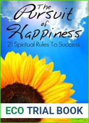 The Pursuit of Happiness: 21 Spiritual Rules to Sucess