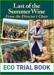 Last of the Summer Wine - From the Director|s Chair