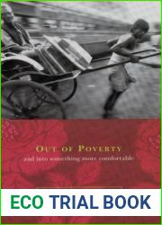 Out of Poverty: And Into Something More Comfortable