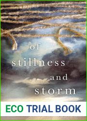 Of Stillness and Storm
