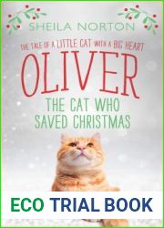 Oliver: The Cat Who Saved Christmas
